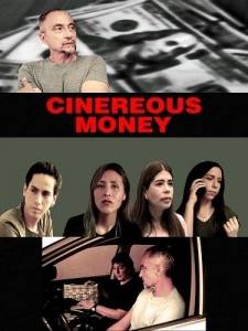 Серые деньги / Cinereous Money / Dinero Gris Серые деньги / Cinereous Money / Dinero Gris