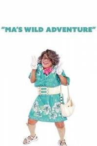 Невероятные приключения Мамочки / Ma's Wild Adventure Невероятные приключения Мамочки / Ma's Wild Adventure