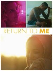 Вернись ко мне / Return to Me Вернись ко мне / Return to Me