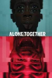Одиноки вместе / Alone Together Одиноки вместе / Alone Together