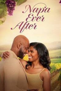 Напа Долго и Счастливо / Napa Ever After Напа Долго и Счастливо / Napa Ever After