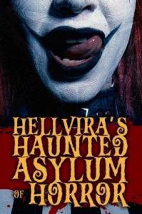 Приют ужасов Хеллвиры / Hellvira's Haunted Asylum of Horror Приют ужасов Хеллвиры / Hellvira's Haunted Asylum of Horror