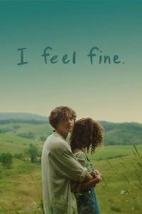 Я в порядке. / I Feel Fine. Я в порядке. / I Feel Fine.