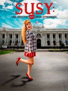 Суси идет в конгресс / Susy Una vedette en el Congreso / Una vedette en el Congreso Суси идет в конгресс / Susy Una vedette en el Congreso / Una vedette en el Congreso