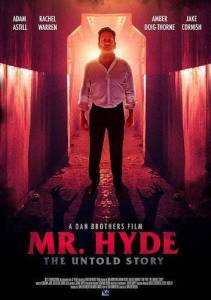 Мистер Хайд: Нерассказанная история / Mr Hyde: The Untold Story Мистер Хайд: Нерассказанная история / Mr Hyde: The Untold Story