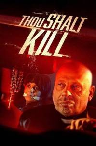 Убий / Thou Shalt Kill Убий / Thou Shalt Kill