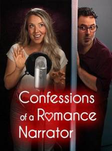 Исповедь диктора романов / Confessions of a Romance Narrator Исповедь диктора романов / Confessions of a Romance Narrator