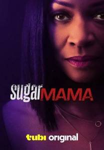 Мамочка / Sugar Mama Мамочка / Sugar Mama