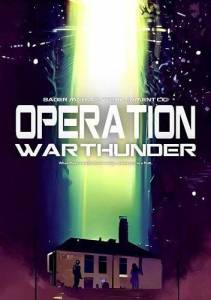 Операция Гром Войны / Operation War Thunder Операция Гром Войны / Operation War Thunder