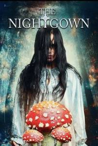 Ночнушка / The Nightgown Ночнушка / The Nightgown