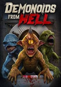 Демоноиды из ада / Demonoids from Hell Демоноиды из ада / Demonoids from Hell