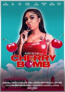 Вишневая бомба / Cherry Bomb Вишневая бомба / Cherry Bomb
