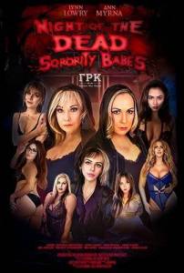 Мертвые цыпочки из женского общества / Night of the Dead Sorority Babes Мертвые цыпочки из женского общества / Night of the Dead Sorority Babes