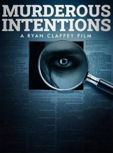 Убийственные намерения / Murderous Intentions Убийственные намерения / Murderous Intentions