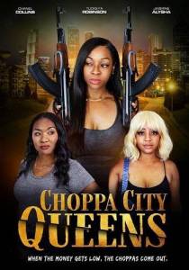 Королевы города автоматов / Choppa City Queens Королевы города автоматов / Choppa City Queens