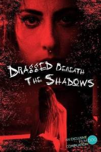 Затянутые тенью / Dragged Beneath the Shadows Затянутые тенью / Dragged Beneath the Shadows