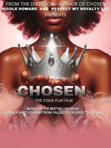 Избранные: Театральная постановка / Chosen: The Stage Play Избранные: Театральная постановка / Chosen: The Stage Play