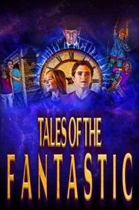 Невероятные истории / Tales of the Fantastic Невероятные истории / Tales of the Fantastic