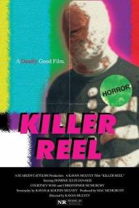 Смертельная кассета / Killer Reel Смертельная кассета / Killer Reel