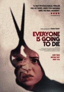 Все скоро умрут / Мы все умрем / Everyone Is Going to Die / The Visitors Все скоро умрут / Мы все умрем / Everyone Is Going to Die / The Visitors