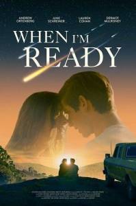 Любовь и другой апокалипсис / When I'm Ready Любовь и другой апокалипсис / When I'm Ready