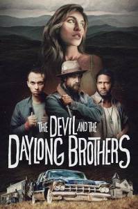 Дьявол и братья Дэлонг / The Devil and the Daylong Brothers Дьявол и братья Дэлонг / The Devil and the Daylong Brothers