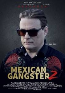 Мексиканский гангстер 2: Отмщение / Mexican Gangster 2: Venganza Мексиканский гангстер 2: Отмщение / Mexican Gangster 2: Venganza