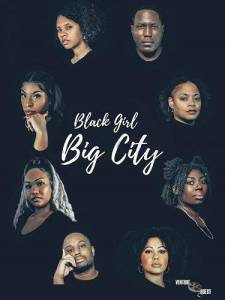 Черная девушка в большом городе 2 / Black Girl Big City 2 Черная девушка в большом городе 2 / Black Girl Big City 2