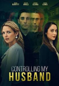 Контроль над моим мужем / Controlling My Husband / My Husband's Other Face Контроль над моим мужем / Controlling My Husband / My Husband's Other Face