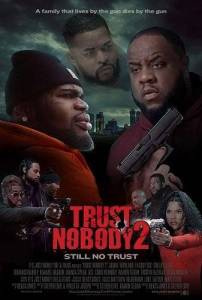 Никому не доверяй 2 / Trust Nobody 2 Никому не доверяй 2 / Trust Nobody 2