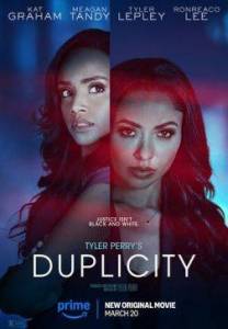 Двуличие / Duplicity / Tyler Perry's Duplicity Двуличие / Duplicity / Tyler Perry's Duplicity