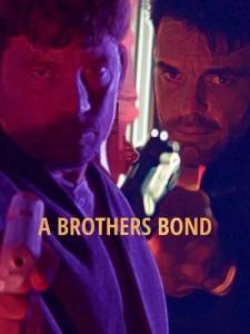 Братская связь / A Brothers Bond Братская связь / A Brothers Bond