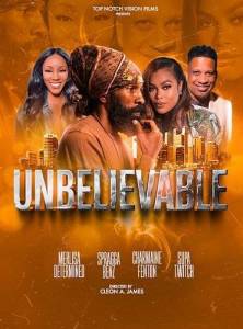 Невероятное / Unbelievable Невероятное / Unbelievable