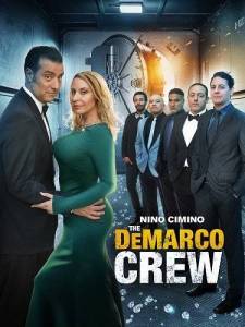 Команда ДеМарко / The DeMarco Crew Команда ДеМарко / The DeMarco Crew