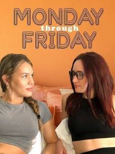 «Понедельник» и «Пятница» / Monday Through Friday «Понедельник» и «Пятница» / Monday Through Friday