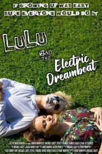 Лулу и Электро Мечта / Lulu and the Electric Dreamboat Лулу и Электро Мечта / Lulu and the Electric Dreamboat
