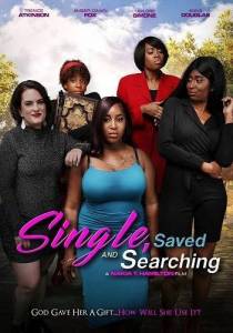 Одинокие и спасенные. В поисках себя / Single Saved and Searching Одинокие и спасенные. В поисках себя / Single Saved and Searching