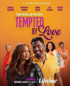 Терри Макмиллан представляет: Искушение любовью / Terry McMillan Presents: Tempted by Love / Tempted by Love: A Terry McMillan Presentation Терри Макмиллан представляет: Искушение любовью / Terry McMillan Presents: Tempted by Love / Tempted by Love: A Terry McMillan Presentation
