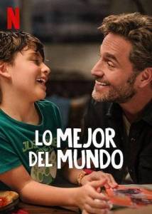 Лучшее в мире / Lo mejor del mundo / The Dad Quest Лучшее в мире / Lo mejor del mundo / The Dad Quest