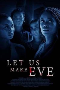 Нас заставила Ева / Let Us Make Eve Нас заставила Ева / Let Us Make Eve