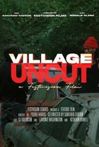 Город вне закона / Village Uncut Город вне закона / Village Uncut