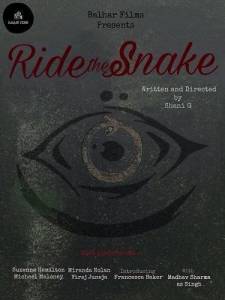 Оседлать змею / Верхом на змее / Ride the Snake Оседлать змею / Верхом на змее / Ride the Snake