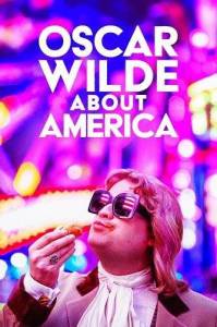 Оскар Уайльд об Америке / Oscar Wilde About America Оскар Уайльд об Америке / Oscar Wilde About America