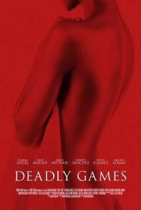 Смертельные игры / Deadly Games Смертельные игры / Deadly Games
