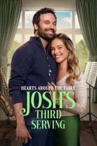Сердца за столом: третье увлечение Джоша / Hearts Around the Table: Josh's Third Serving Сердца за столом: третье увлечение Джоша / Hearts Around the Table: Josh's Third Serving