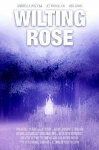 Увядающая роза / Wilting Rose Увядающая роза / Wilting Rose