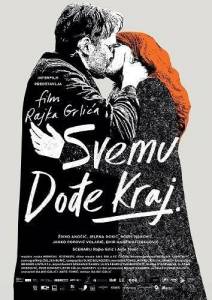    / Svemu dodje kraj / It All Ends Here