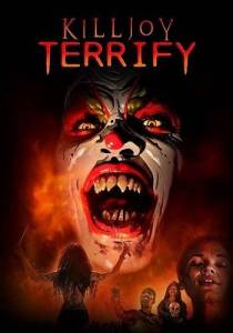 Киллджой: начало ужаса / Killjoy: Terrify Киллджой: начало ужаса / Killjoy: Terrify