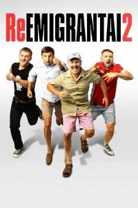 Реэмигранты 2 / Reemigrantai 2 Реэмигранты 2 / Reemigrantai 2