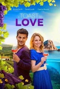 Солнце, вино и любовь / A Toast to Love / Sun, Rose and Romance Солнце, вино и любовь / A Toast to Love / Sun, Rose and Romance
